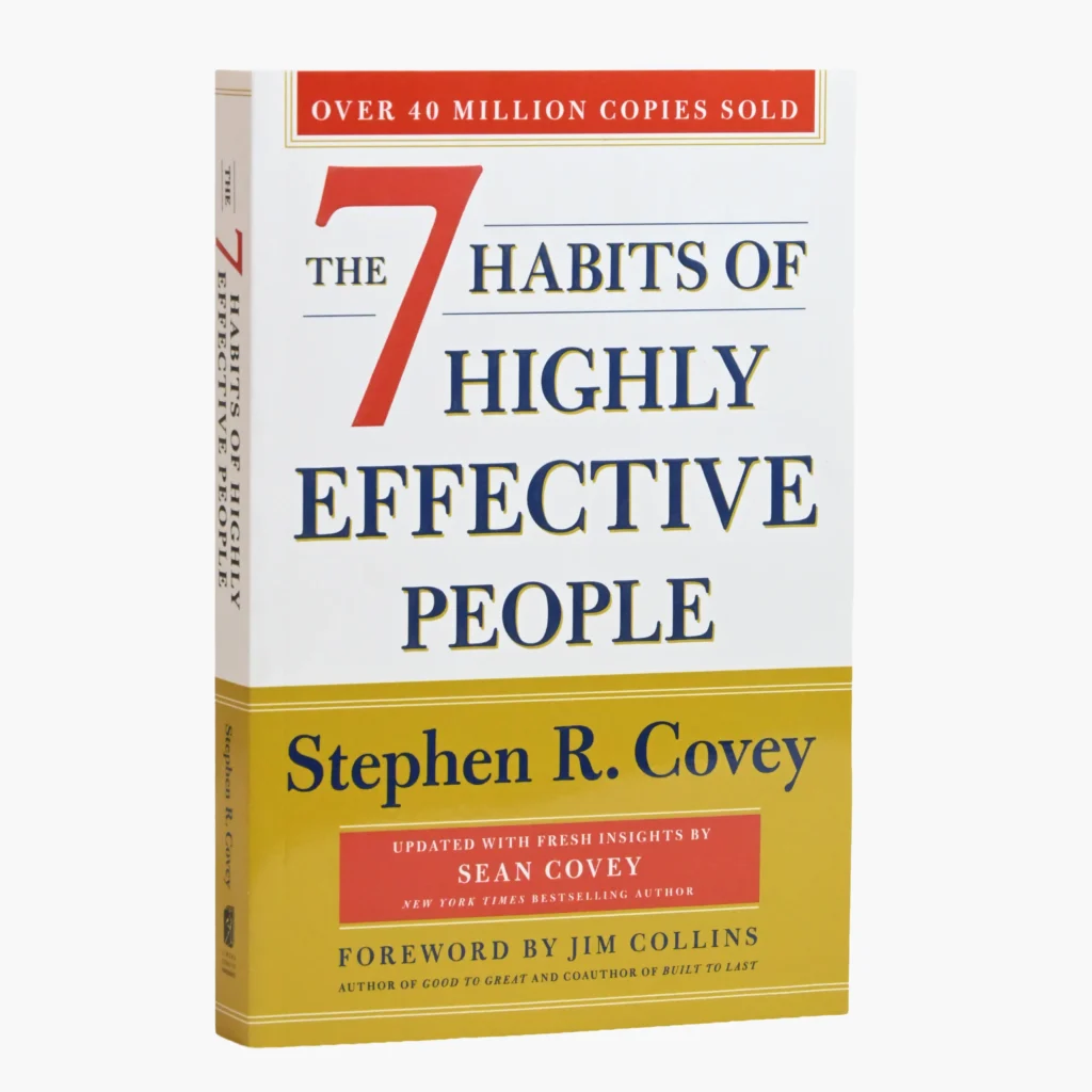 The 7 Habits of Highly Effective People